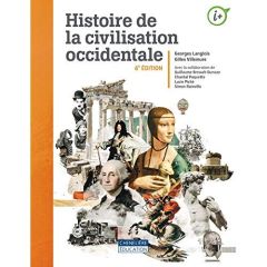 Histoire de la civilisation occidentale. 6e édition - Langlois Georges - Villemure Gilles