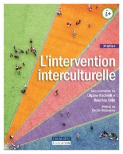 L'intervention interculturelle. 3e édition - Rachédi Lilyane - Taïbi Bouchra - Rousseau Cécile