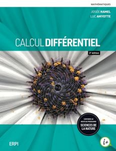 Calcul différentiel. 3e édition - Hamel Josée - Amyotte Luc