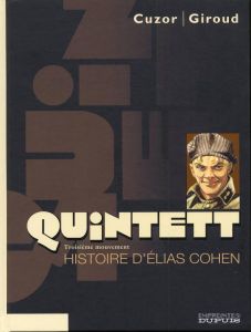 Quintett Tome 3 : L'histoire d'Elias Cohen - Cuzor Steve - Giroud Frank - De Vita Giulio