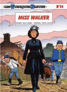 Les Tuniques Bleues Tome 54 : Miss Walker - Cauvin Raoul - Lambil Willy