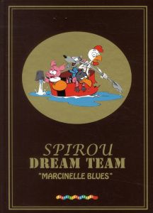 Spirou Dream Team. Marcinelle Blues - Léturgie Simon