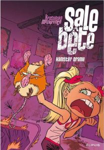 Sale Bête Tome 1 : Hamster drame - Krassinsky Jean-Paul - Mazaurette Maïa - Schwendim