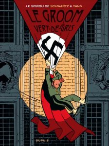 Spirou Tome 5 : Le groom vert-de-gris - Schwartz Olivier