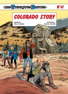 Les Tuniques Bleues Tome 57 : Colorado story - Cauvin Raoul - Lambil Willy