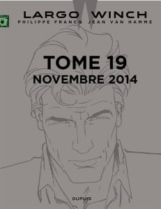 Largo Winch Tome 19 : Chassé-croisé - Van Hamme Jean - Francq Philippe