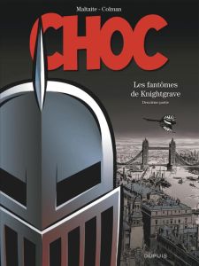 Choc : Les fantômes de Knightgrave. Deuxième partie - Colman Stéphan - Maltaite Eric