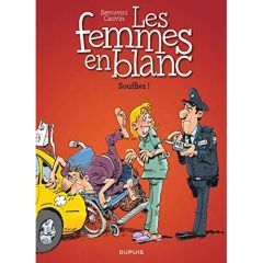 Les Femmes en blanc Tome 40 : Soufflez ! - Bercovici Philippe