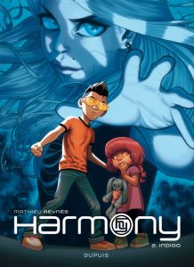 Harmony Tome 2 : Indigo - Reynès Mathieu - Vernay Valérie