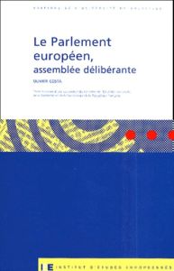 Le Parlement européen, assemblée délibéranteA - Costa Olivier