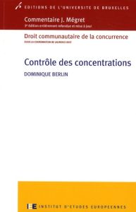 Contrôle des concentrations. 3e édition revue et corrigée - Berlin Dominique - Mégret Jean - Idot Laurence