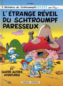 Les Schtroumpfs Tome 15 : L'étrange réveil du Schtroumpf paresseux - PEYO