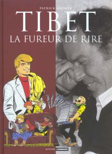 Tibet. La fureur de rire - Gaumer Patrick