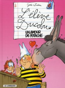 L'élève Ducobu Tome 6 : Un amour de potache - ZIDROU/GODI