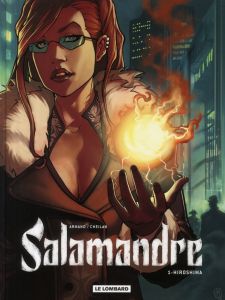 Salamandre Tome 1 : Hiroshima - Armand Dimitri - Cheilan Thomas