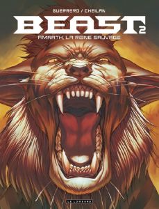 Beast Tome 2 : Amrath, la reine sauvage - Guerrero Mateo - Cheilan Thomas