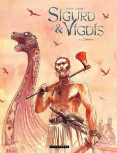 Sigurd & Vigdis Tome 1 : L'Ordre - Blary Benoît - Loiselet Hervé