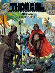 Les mondes de Thorgal : Kriss de Valnor Tome 4 : Alliances - Sente Yves - De Vita Giulio