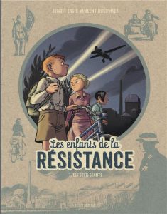 Les enfants de la Résistance Tome 3 : Les deux géants - Dugomier Vincent - Ers Benoît