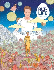 Alt-Life Tome 2 - Falzon Joseph - Cadène Thomas - Galopin Marie