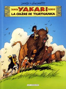 Yakari Tome 42 : La colère de Thathanka - Derib - Giacometti