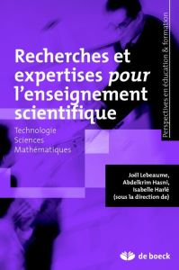 Recherches et expertises pour l'enseignement scientifique - Lebeaume Joël - Hasni Abdelkrim - Harlé Isabelle