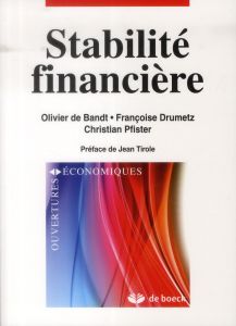 Stabilité financière - De Bandt Olivier - Drumetz Françoise - Pfister Chr