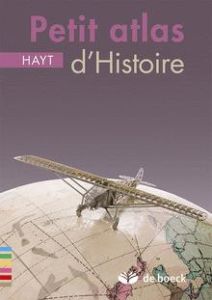 Petit atlas d'Histoire Hayt. 2e édition - Patart Christian - Brogniet Jean-Michel - Lenoble