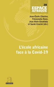 L'école africaine face à la Covid-19 - Charlier Jean-Emile - Hane Fatoumata - Goudiaby Je