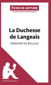 La duchesse de Langeais. Fiche de lecture - Balzac Honoré de - Riguet Marine