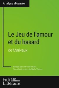 Le Jeu de l'amour et du hasard de Marivaux - Romain Hervé - Thorez Niels