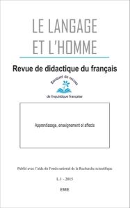 Le Langage et l'Homme Volume 50 N° 1, Juin 2015 : Apprentissage, enseignement et affects - Collès Luc