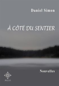 A COTE DU SENTIER - SIMON DANIEL