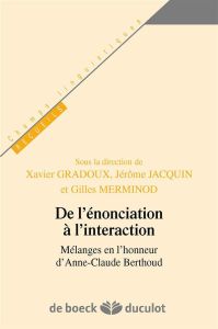 Agir dans la diversité des langues. Mélanges en l'honneur d'Anne-Claude Berthoud - Gradoux Xavier - Jacquin Jérôme - Merminod Gilles