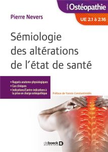 Sémiologie des altérations de l'état de santé. UE 2.1 à 2.16 - Nevers Pierre - Constantinidès Yannis