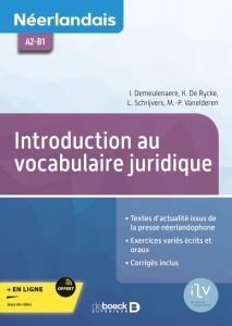 Néerlandais A2-B1. Introduction au vocabulaire juridique - Demeulenaere Isabelle - De Rycke Katrien - Schrijv