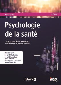 Psychologie de la santé. 3e édition - Ogden Jane - Desrichard Olivier - Blum Anaëlle - G