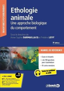 Ethologie animale. 3e édition - Darmaillacq Anne-Sophie - Lévy Frédéric