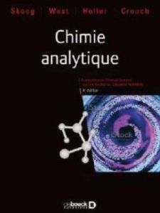 Chimie analytique. 4e édition - Skoog Douglas - West Donald - Holler F-James - Cro