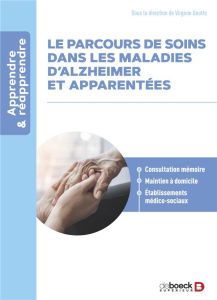 Le parcours de soin dans les maladies d'Alzheimer et apparentées - Goutte Virginie