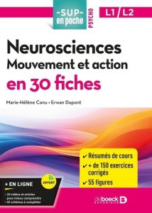 Neurosciences. Mouvement et action en 30 fiches - L1/L2 - Canu Marie-Hélène - Dupont Erwan