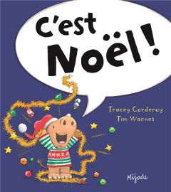 C'est Noël ! - Corderoy Tracey - Warnes Tim