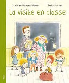 La visite en classe - Naumann-Villemin Christine - Masson Annick