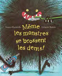 Même les monstres se brossent les dents ! - Martinello Jessica - Mabire Grégoire