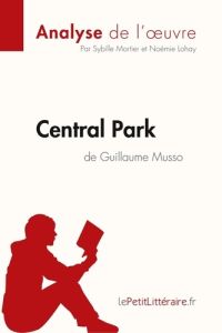 Central Park de Guillaume Musso - Mortier Sybille - Lohay Noémie