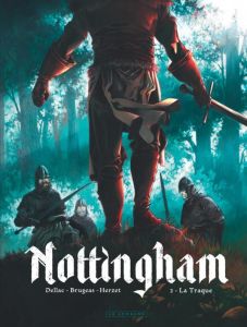 Nottingham Tome 2 : La Traque - Brugeas Vincent - Herzet Emmanuel - Dellac Benoît