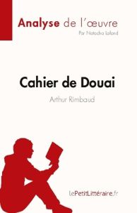 Cahier de Douai. Arthur Rimbaud - Lafond Natacha