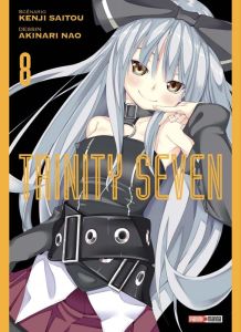 Trinity Seven Tome 8 - Saitou Kenji - Nao Akinari - Cottencin Alexis