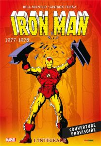 Iron Man l'Intégrale : 1977-1978 - Mantlo Bill - Conway Gerry - Trimpe Herb - Stern R