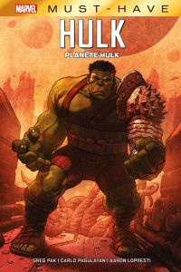 Hulk : Planète Hulk - Pak Greg - Pagulayan Carlo - Lopresti Aaron - Avon